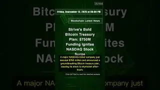 🧐👉 Strive's Bold Bitcoin Treasury Plan: $750M Funding Ignites NASDAQ Stock Surge #QixNewsCrypto