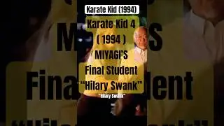 Karate Kid (1994) #Miyagi Final Student  &ldquo;Hilary Swank&rdquo;