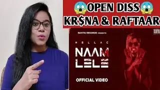 || HELLAC - NAAM LELE Reaction || KR$NA & RAFTAAR DISS || Madhu Filmi Tadhka ||