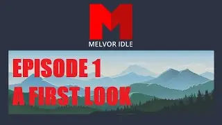 Melvor Idle - Ep 1 - A First Look