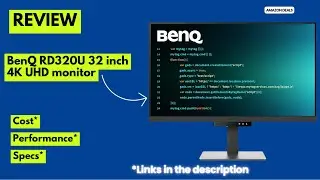 Обзор монитора BenQ RD320U 32