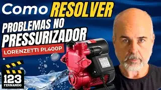 Pressurizador com problema? Resolvi tudo no Lorenzetti PL400P