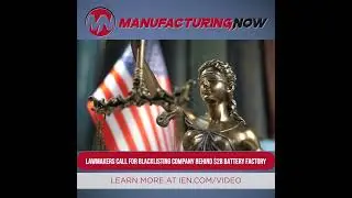 Lawmakers Call for Blacklisting Company Behind $2B Battery Factory #forcedlabor #laborlaws #ev