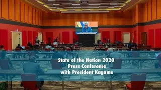 State of the Nation 2020 | Press Conference with President Kagame.