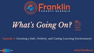 FCS Strategic Blueprint: Creating a Safe, Orderly, and Caring Learning Environment