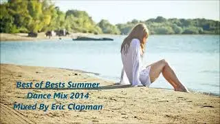 Best of Bests Summer Dance Mix 2014 eric clapman