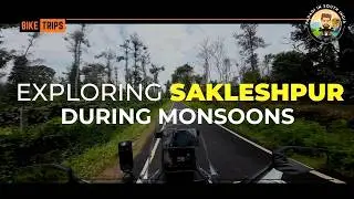 Exploring Sakleshpur during Monsoon | Beautiful Hill Station near Bengaluru | A Ride to Remember