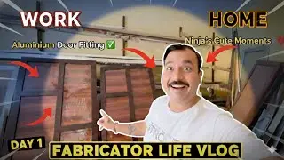 Aluminium Door Fitting at Site ✅Fabricator Life Vlog | Ninja's Cute Moments
