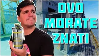OVO MORATE DA ZNATE U CS2