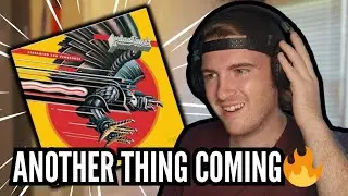 First Time Hearing Judas Priest - You've Got Another Thing Coming