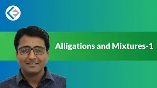 Alligations and Mixtures-1 (CAT/CMAT/GRE/GMAT)