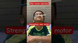 Oral motor exercise || improve speech and articulation #speech #kidsvideo