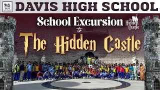 The Hidden Castle | Davis High School&rsquo;s Adventure Begins! 2025