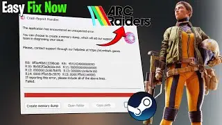 Неожиданная ошибка в ARC Raiders на ПК? Исправление обработчика отчетов о сбоях.