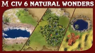 Civilization 6 - All Natural Wonders with Sean Bean Narration
