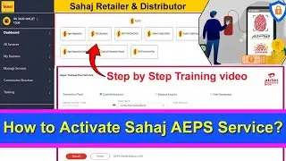 How to activate Sahaj AEPS service? Sahaj AEPS registration for Retailer & Distributor
