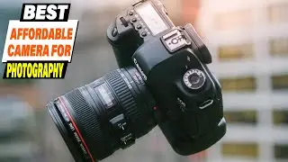 Best Affordable Cameras for Travel Photography: Capture Your Adventures