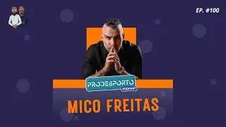 MICO FREITAS | KIALA FC &mdash; Podcast Pr&oacute; Desporto #100