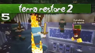 Terra Restore 2 || 5 || Going Up