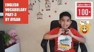 Vocabulary Part-3 by Explore with Ayaan