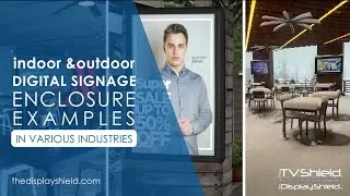 Outdoor Digital Signage Uses and Industries - Featuring Outdoor TV Enclosures