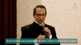 Pbro. Dr.  Roberto Garc&iacute;a Gonz&aacute;lez:  El ser humano ante el misterio de la muerte.