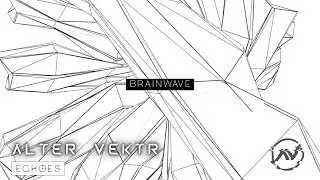 Brainwave [ Echoes ] - Alter Vektr