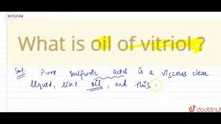 What is oil of vitriol ? | 12 | THE P-BLOCK ELEMENTS  | CHEMISTRY | DINESH PUBLICATION | Doubtnu...
