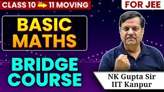 How to Start Class 11 Maths for JEE Preparation 🔥| Bridge Course eSaral