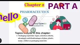 Pharmaceutics।Chapter 2 Part A:Pharmaceutical Packing Materials। D.Pharma 1st year। Pharmacy Gyan0.1