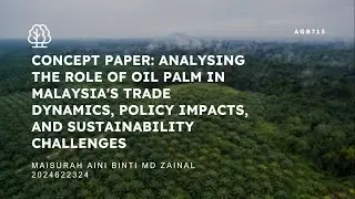 AGB713: PALM OIL - Analysis of Malaysia's Primary Commodities and Trade Barriers (MAISURAH ZAINAL)