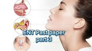 ENT UHS Past Papers: The Final Chapter