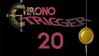 Slice of Gaming - Chrono Trigger DS - Part 20