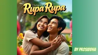 Rupa Rupa  by Prosiddha| #assamese #music #India