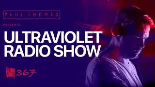 Paul Thomas @ UV Radio Show 367 31 October 2024