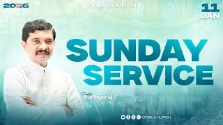 🔴🅻🅸🆅🅴 | Sunday 1st Service | 11 January 2026 | Pastor. Kanagaraj  #cfgachurch