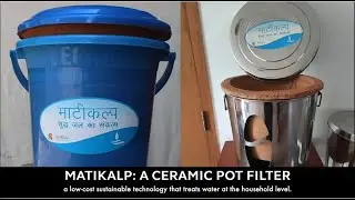 Matikalp: Enabling Safe Drinking Water and Reviving Local Artisan&rsquo;s Livelihood