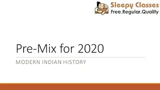 Pre-Mix for 2020 - History - Modern Indian History