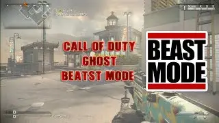 COD Ghosts | BEAST MODE [ON]