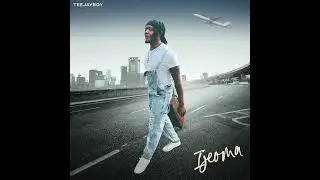 TeeJayBoy - Ijeoma (Ijeoma means 
