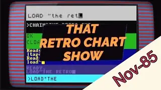 #That-Retro-Chart-Show Nov -1985
