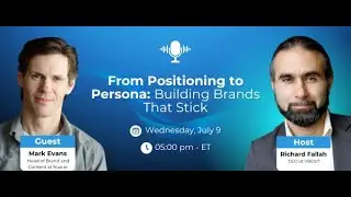 [Podcast] From Positioning to Persona - Building Brands that Stick