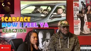 SCARFACE- NOW I FEEL YA| REACTION 🤭🔥💯