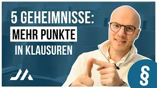 5 Geheimnisse für mehr Punkte in Jura-Klausuren (Jura Klausur Prädikats-Strategie)
