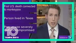 Texas confirms first death of a person with monkeypox