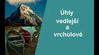 Úhly vedlejší a vrcholové