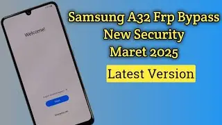 Samsung A32 Frp Bypass Android 13 2025