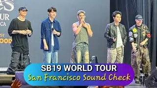 SB19 SAW CONCERT SAN FRANCISCO SOUND CHECK