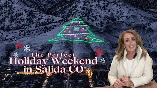 The Perfect Holiday Weekend in Salida Colorado: Christmas & Holiday Cheer in Salida CO