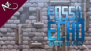 Fossil Echo - Quick Game Review